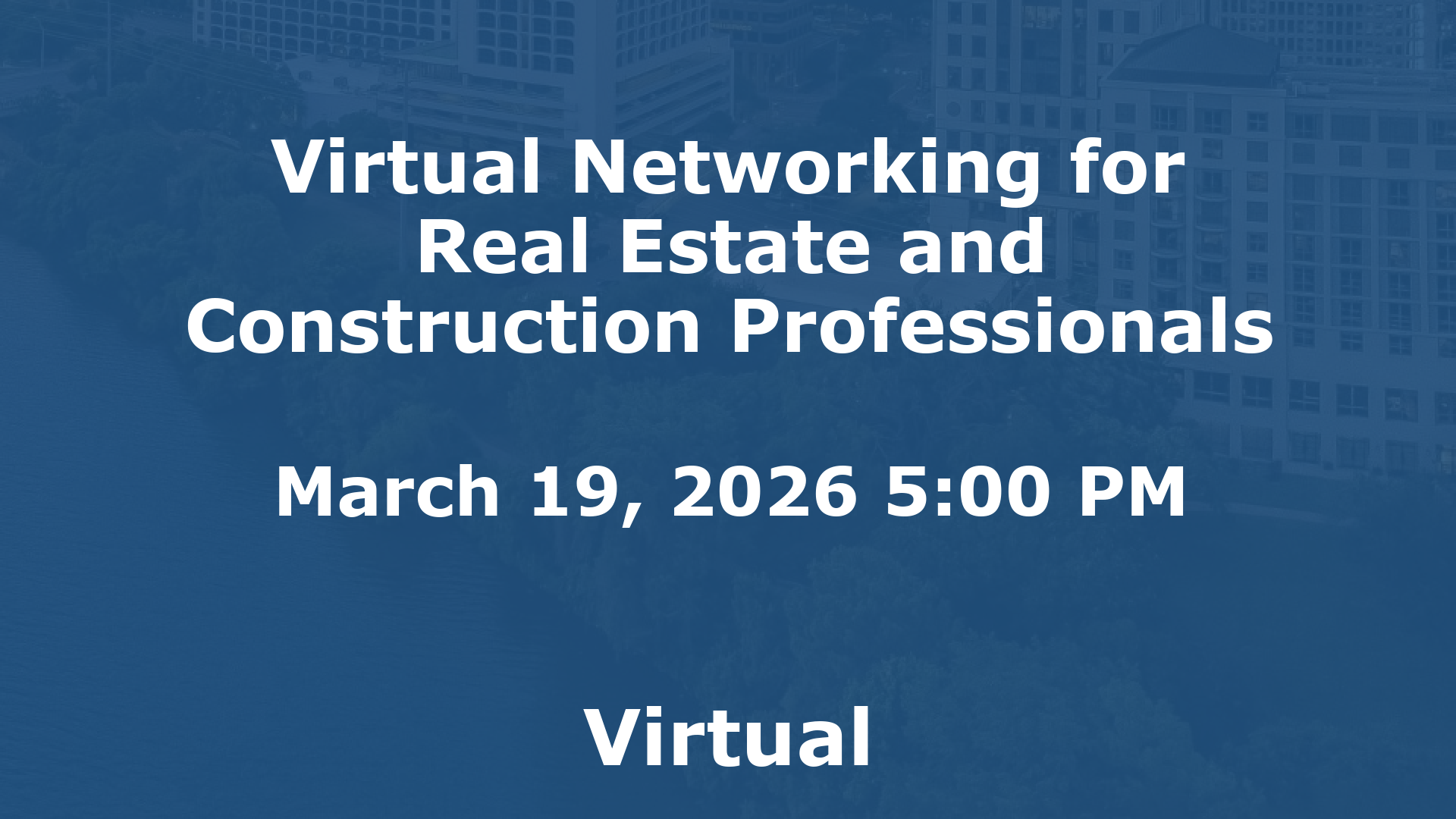 Virtual Networking for Real Estate and Construction Professionals event image